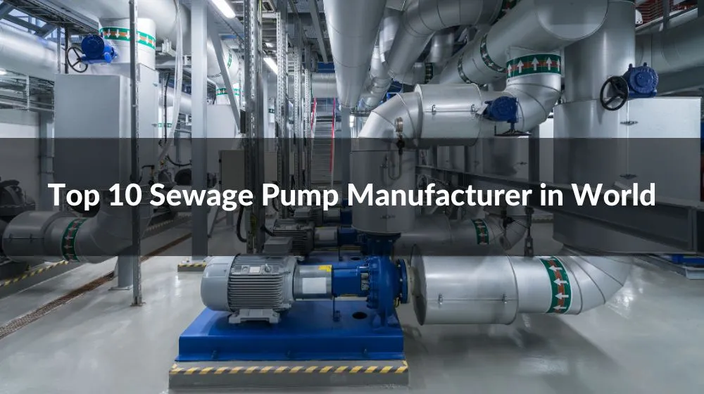 Sewage Pump Manufacturer