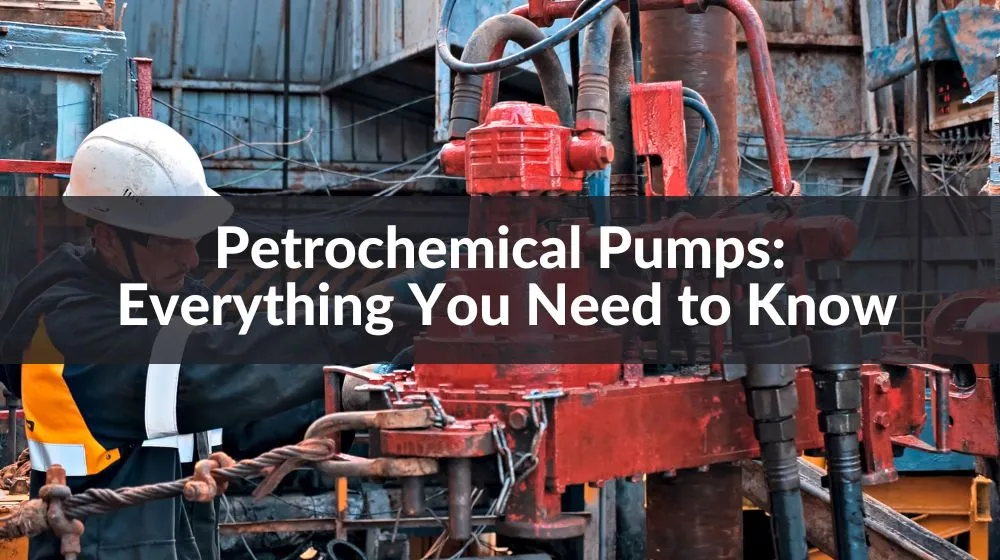 Petrochemical Pumps