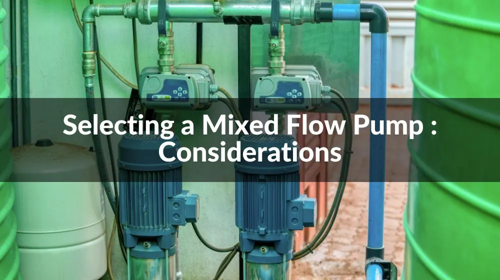 Mixed Flow Pump